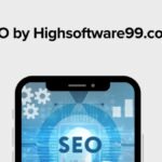 Unlocking the Secrets of SEO by Highsoftware99.com Ultimate Guide